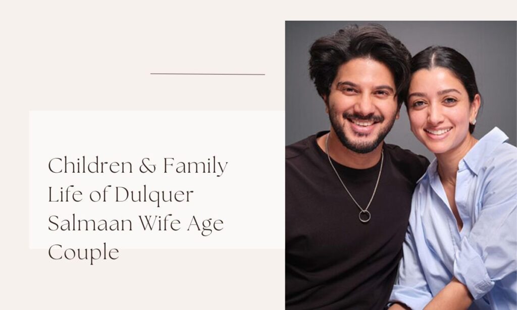 dulquer salmaan wife age