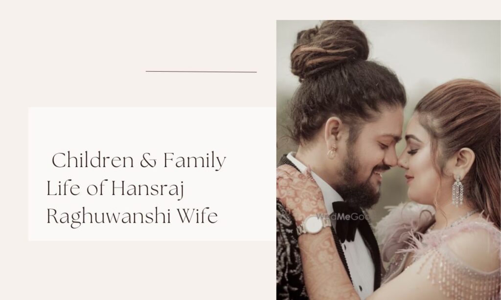 hansraj raghuwanshi wife