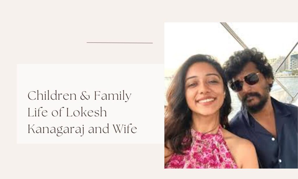 lokesh kanagaraj wife 