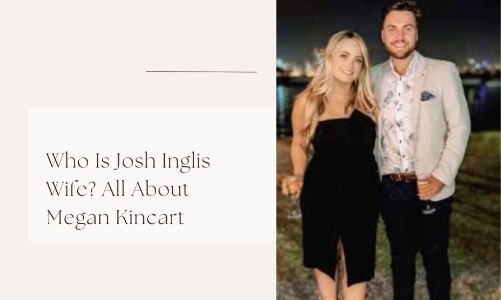 josh inglis wife