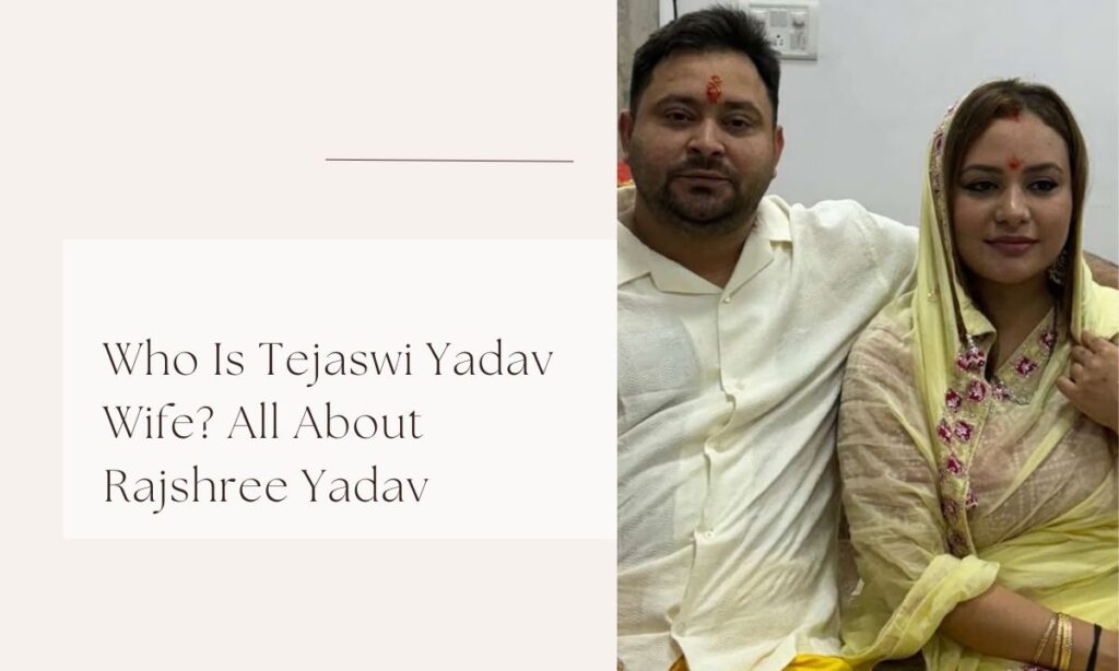 tejaswi yadav wife