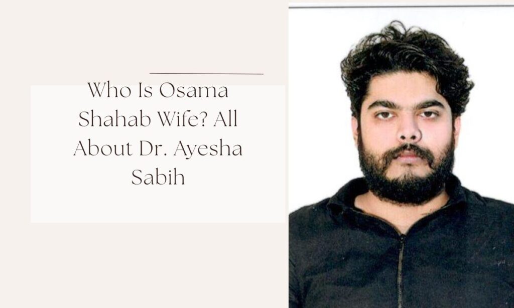osama shahab wife