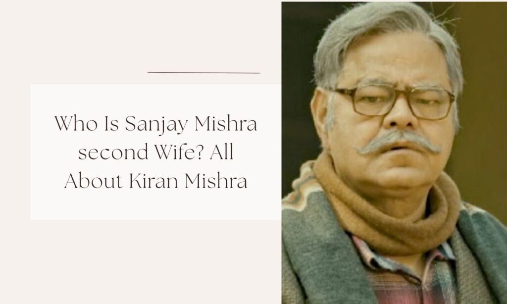 sanjay mishra second wife