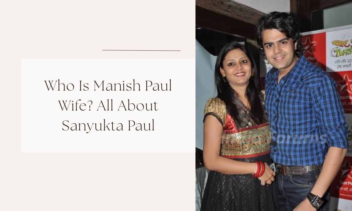 manish paul wife