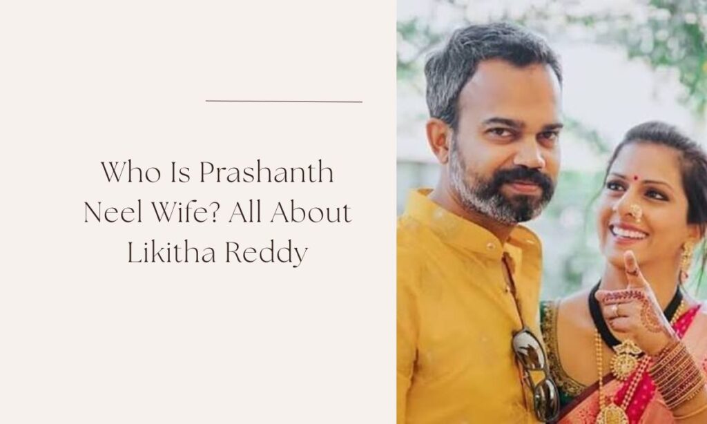 prashanth neel wife