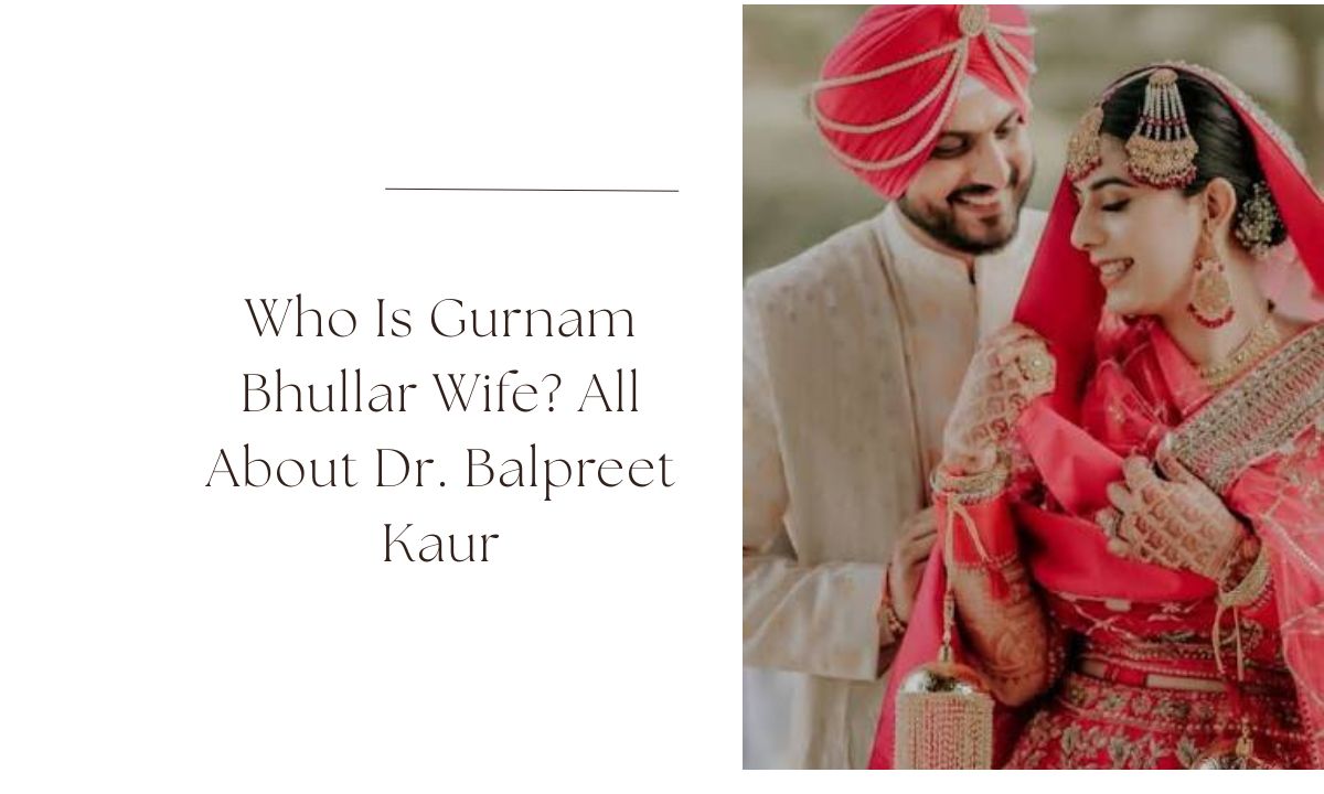 gurnam bhullar wife