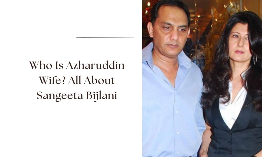 azharuddin wife