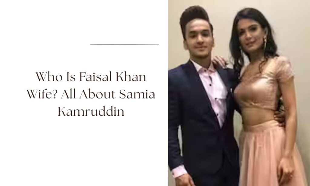 faisal khan wife