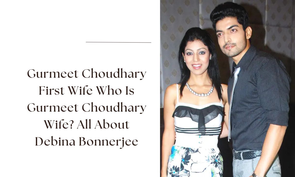 gurmeet choudhary first wife