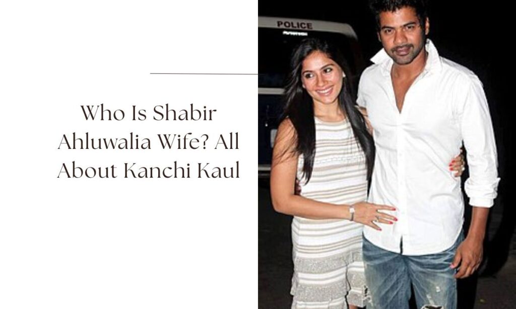 shabir ahluwalia wife