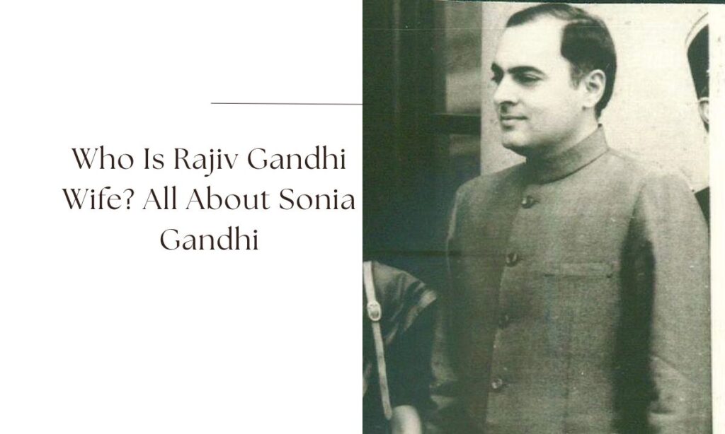 rajiv gandhi wife