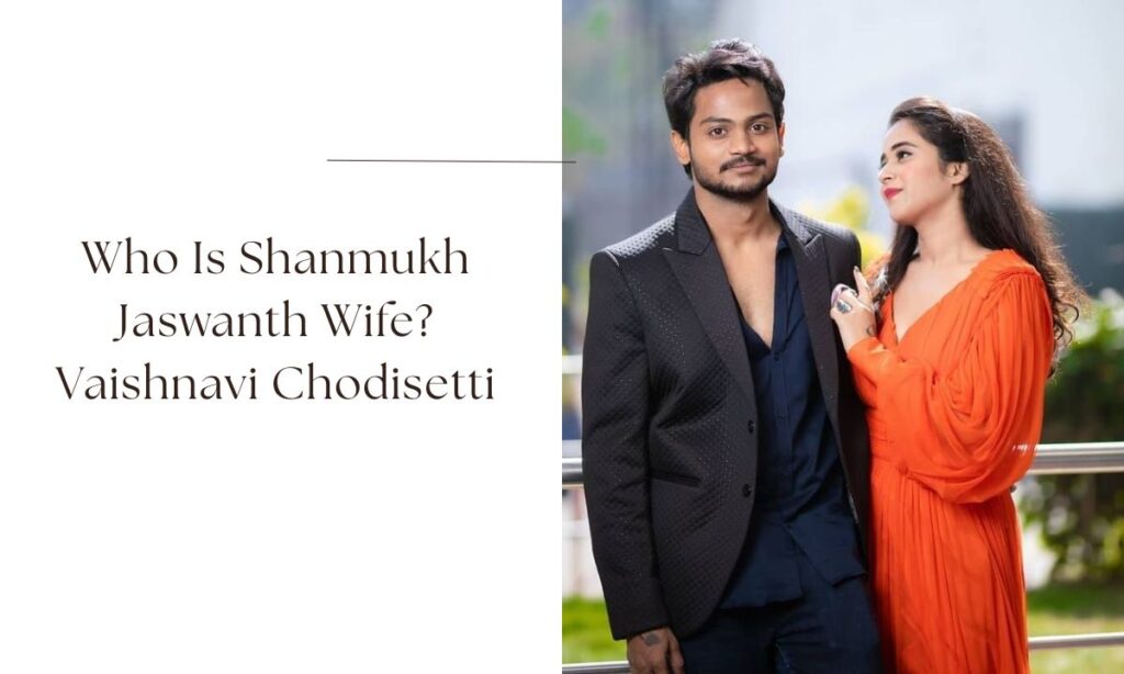 shanmukh jaswanth wife