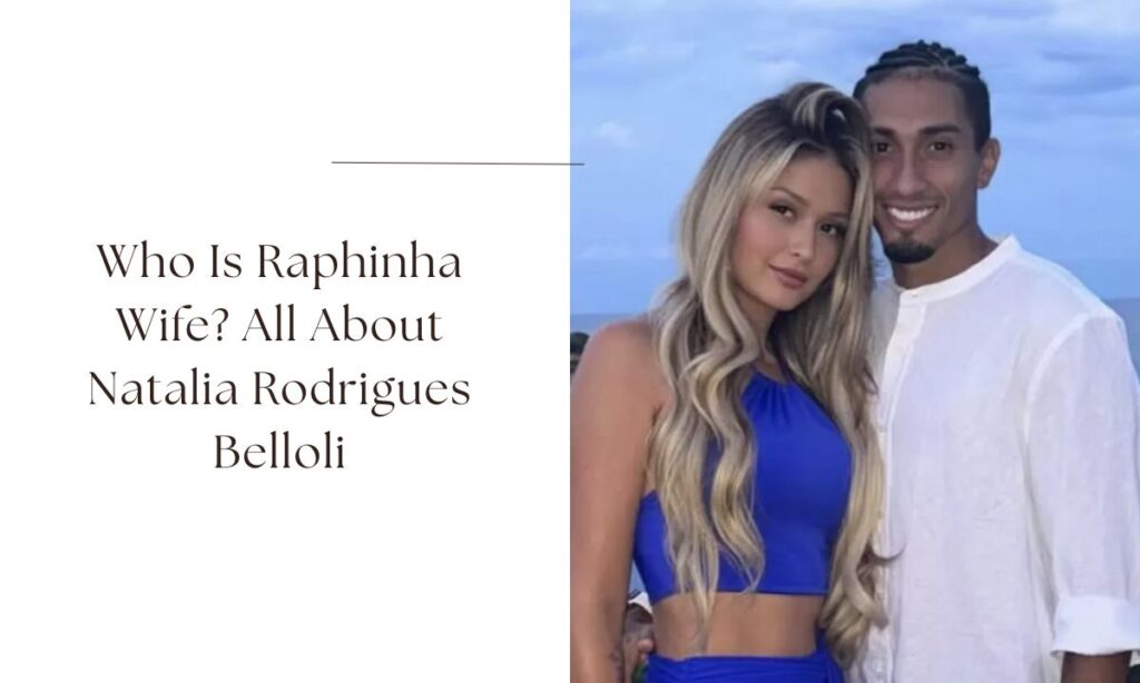 raphinha wife