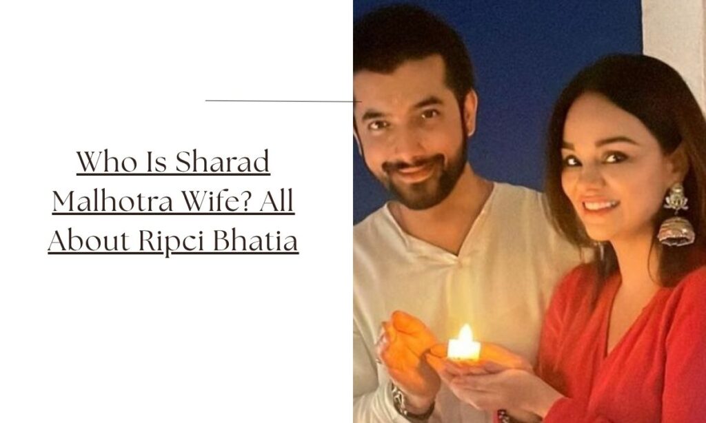 sharad malhotra wife