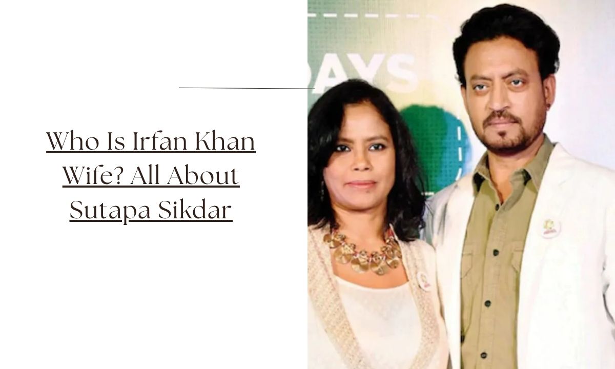 irfan khan wife