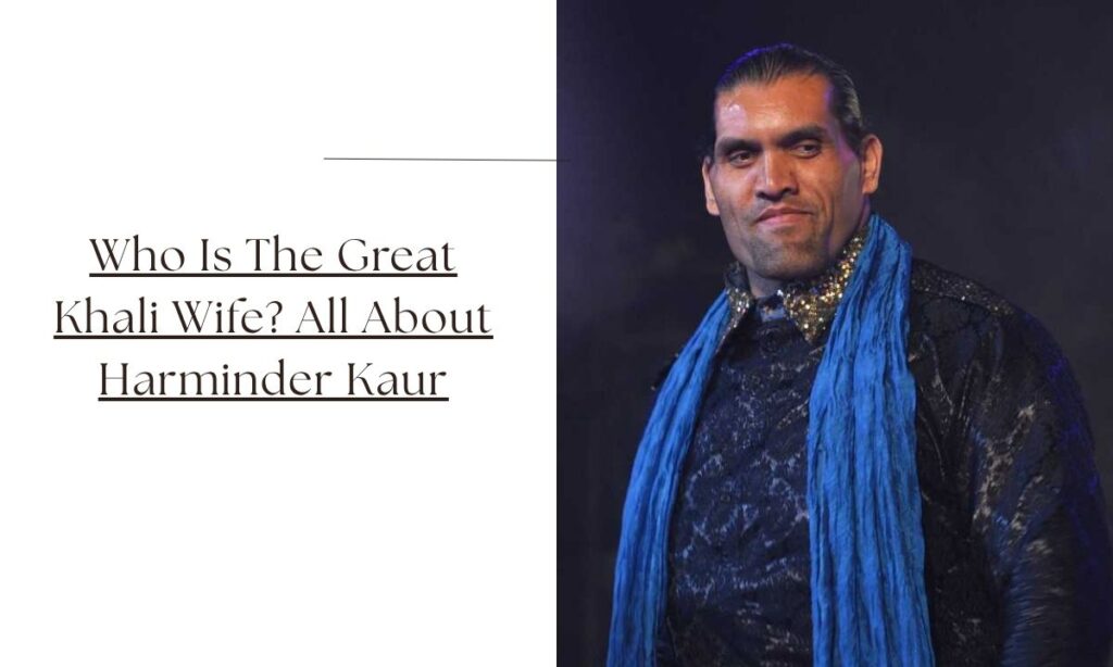 the great khali wife
