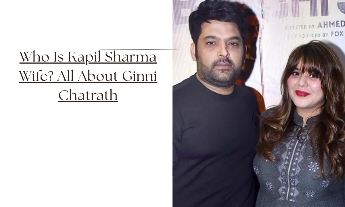 kapil sharma wife