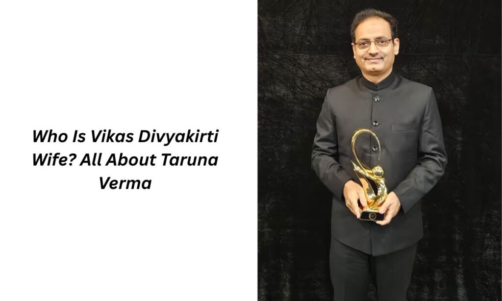 vikas divyakirti wife