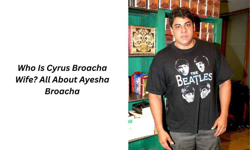 cyrus broacha wife